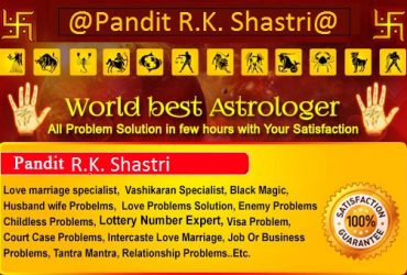 No.1 Astrologer Pt. R.K. Shastri Love or Arranged Marriage Solution Adviser in India Contact Me:- +919855792661