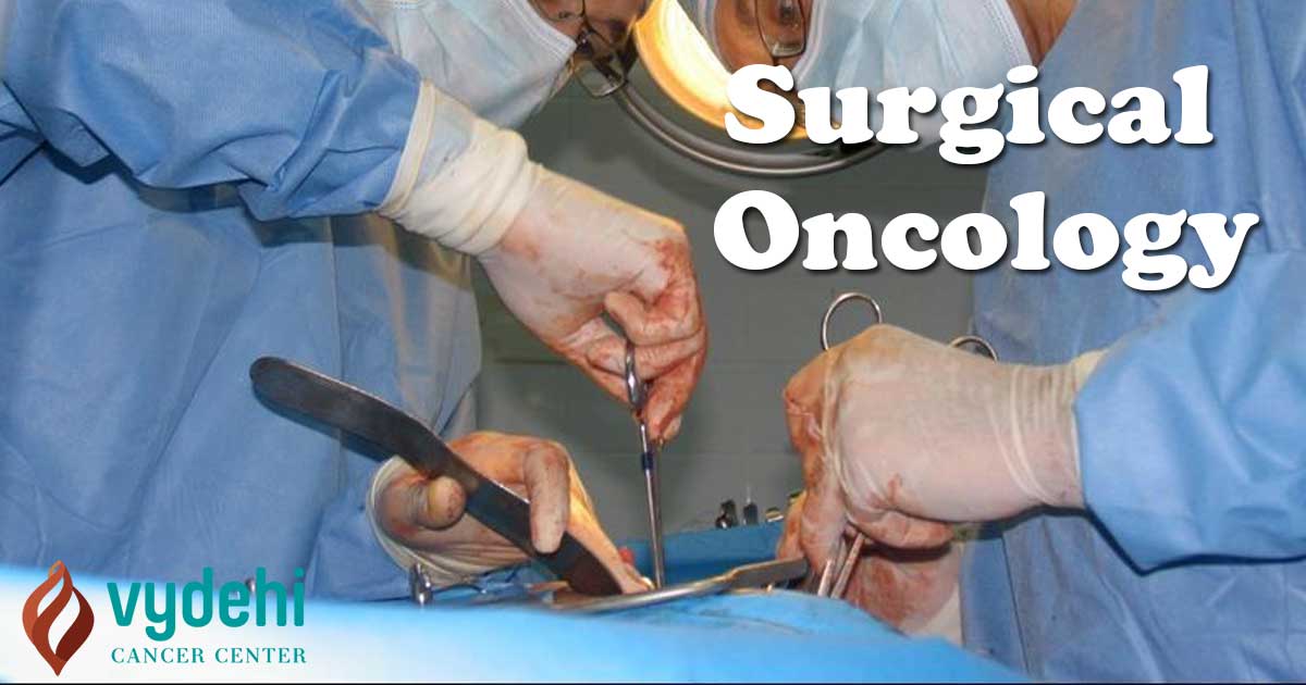 Best Surgical Oncology in Bangalore, India Vydehi Cancer Center