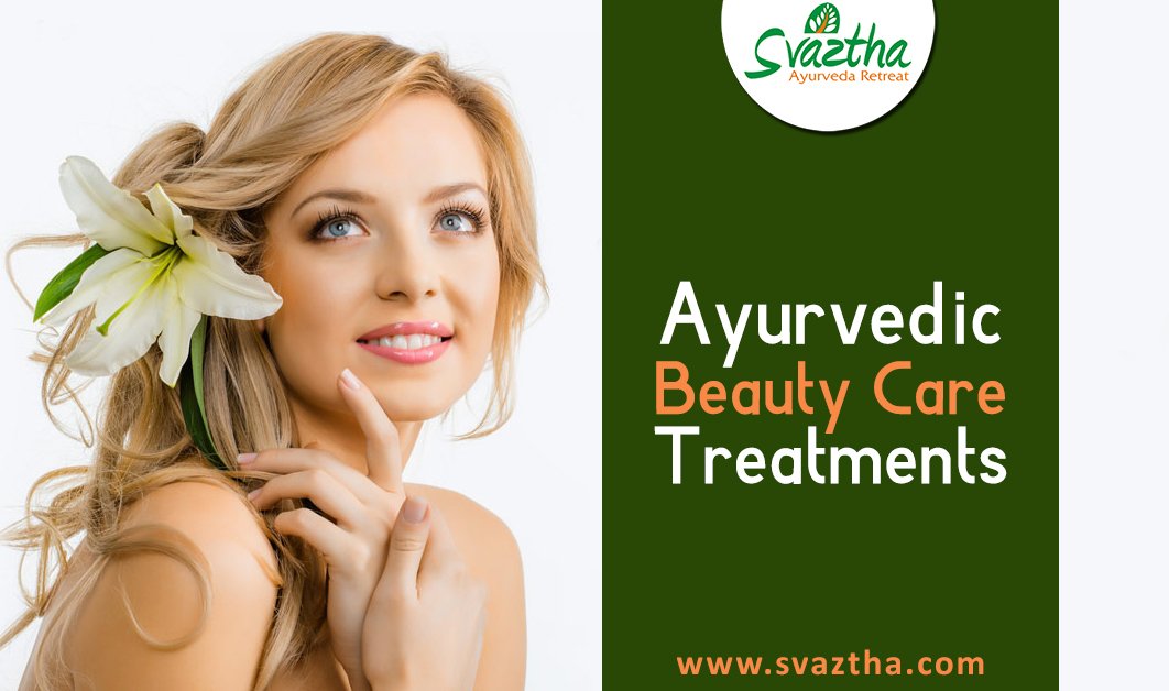 Ayurveda Beauty Care Treatments In Kerala