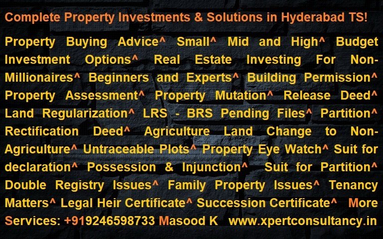 For Complete Property & Legal Solutions in Hyderabad India.