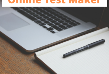 Online Test Maker: Best Education Tool for Teachers