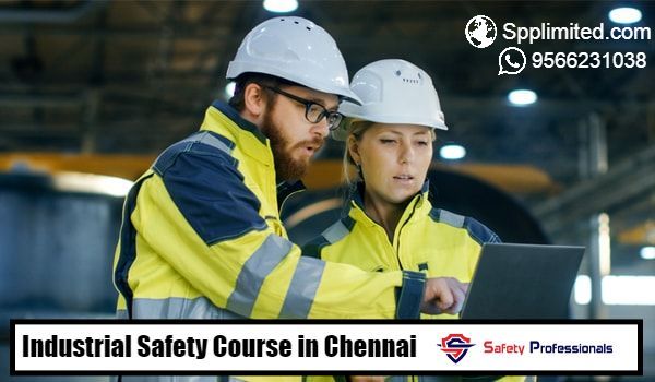 Industrial Safety Course in Chennai – Spplimited