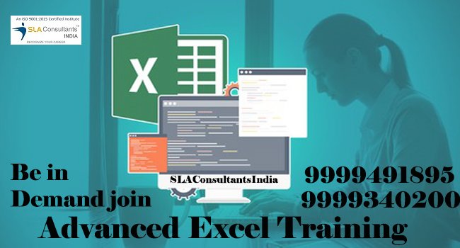 Achieve Your Goals With Advanced Excel Training Course at SLA Consultants Gurgaon