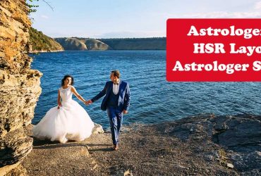 Best Astrologer in HSR Layout | Famous Astrologer in HSR Layout