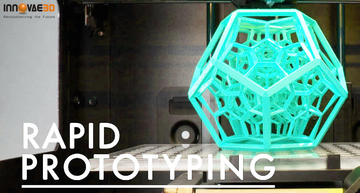 Rapid Prototyping | On Demand Production | Innovae3D