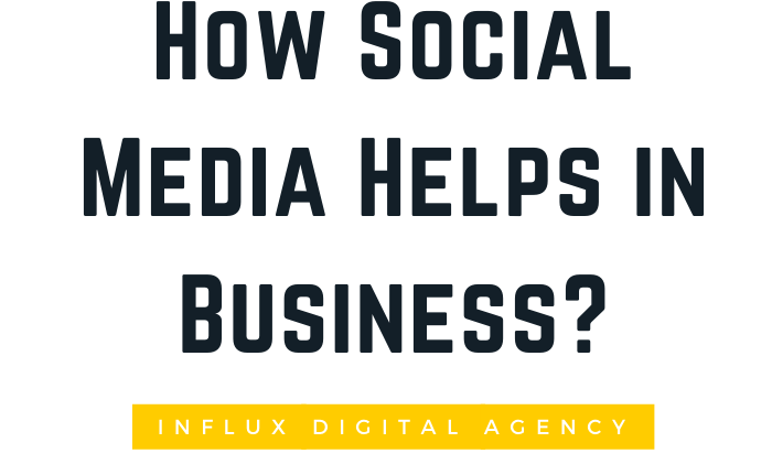 How social media helps in business?