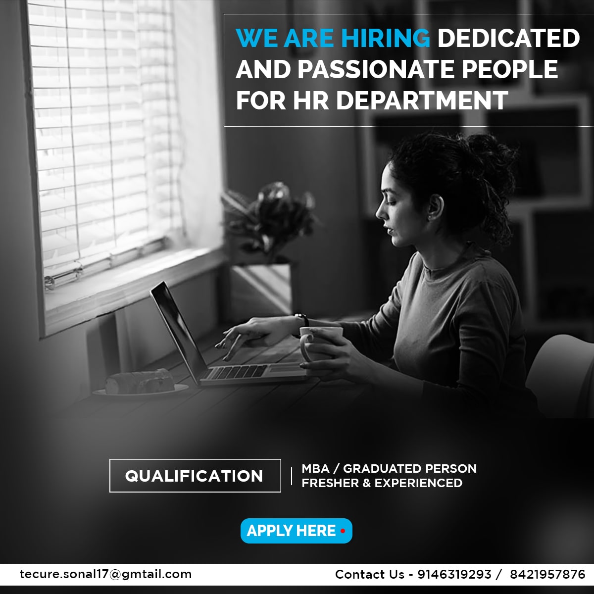 We are hiring dedicated and passionate people for HR Department