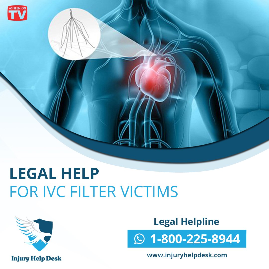 LEGAL HELP FOR IVC FILTER VICTIMS