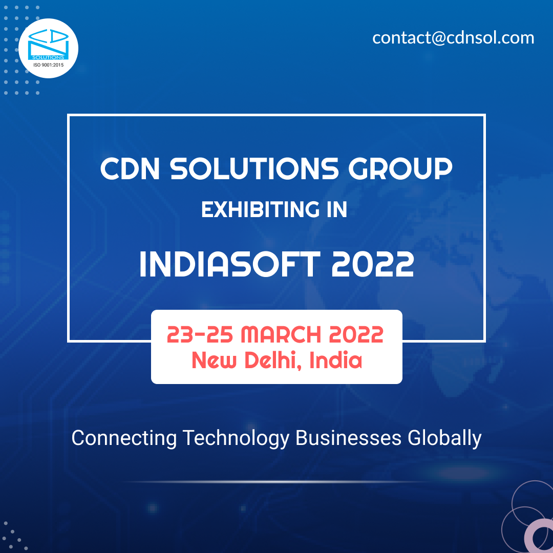 Meet CDN Solution Team At INDIASOFT 2022 & Increase Possibilities To Grow Your Business