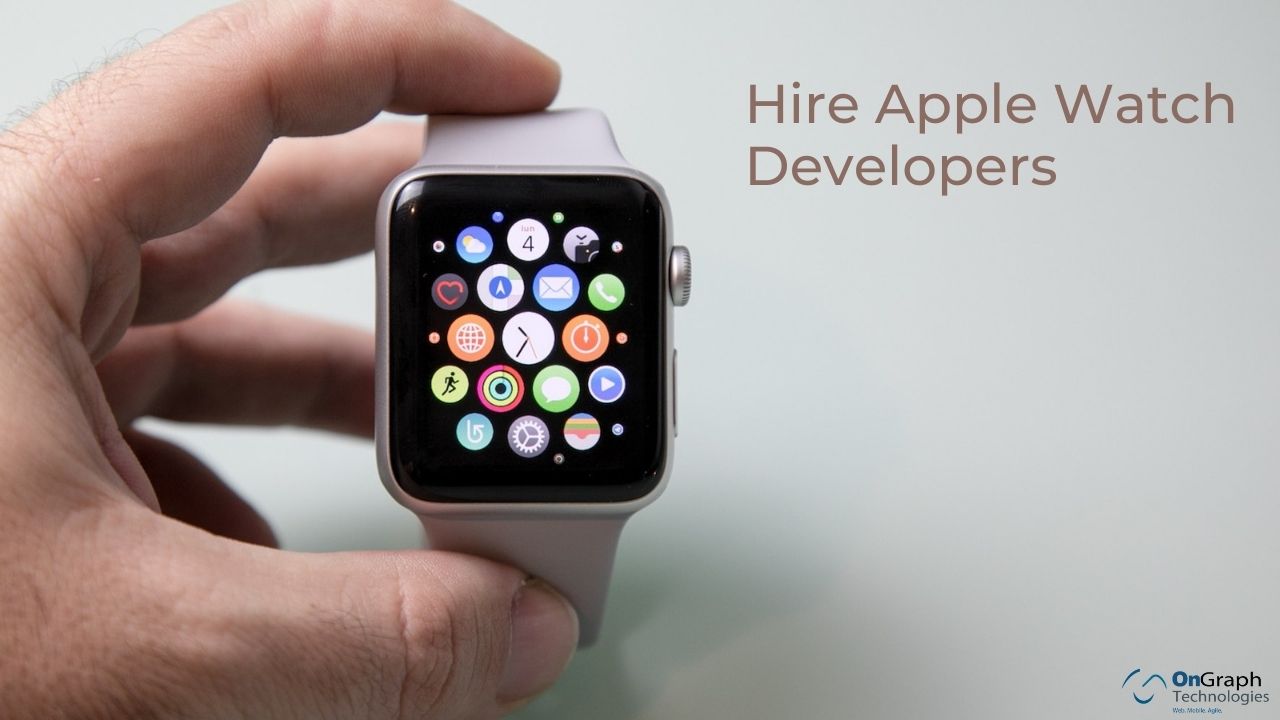 Hire Apple Watch Developers – OnGraph