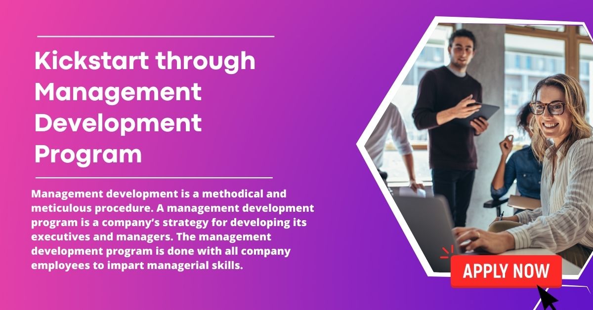 Kickstart through Management Development Program