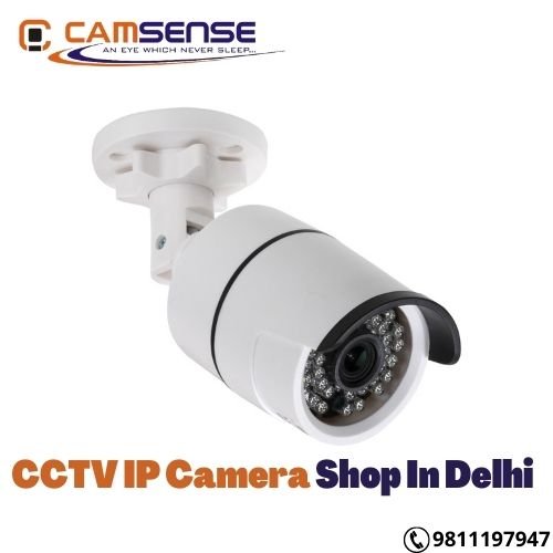 CCTV IP Camera Shop In Delhi