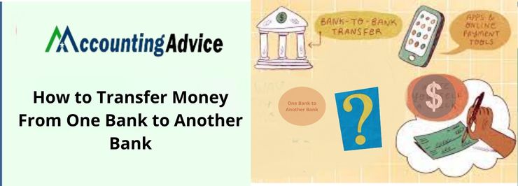 How to Transfer Money from One Bank to another Bank