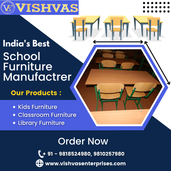 World Class School Furniture Manufacturer