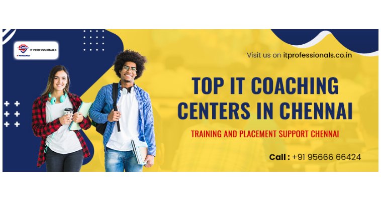 Top IT Coaching Centers Chennai – Training and Placement Support Chennai