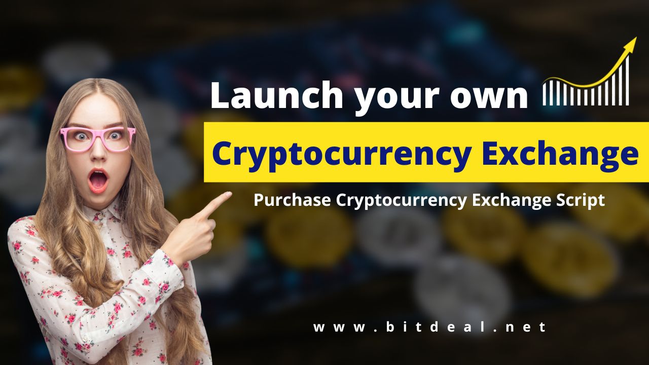 Setup your Cryptocurrency Exchange In Short Period |Bitdeal