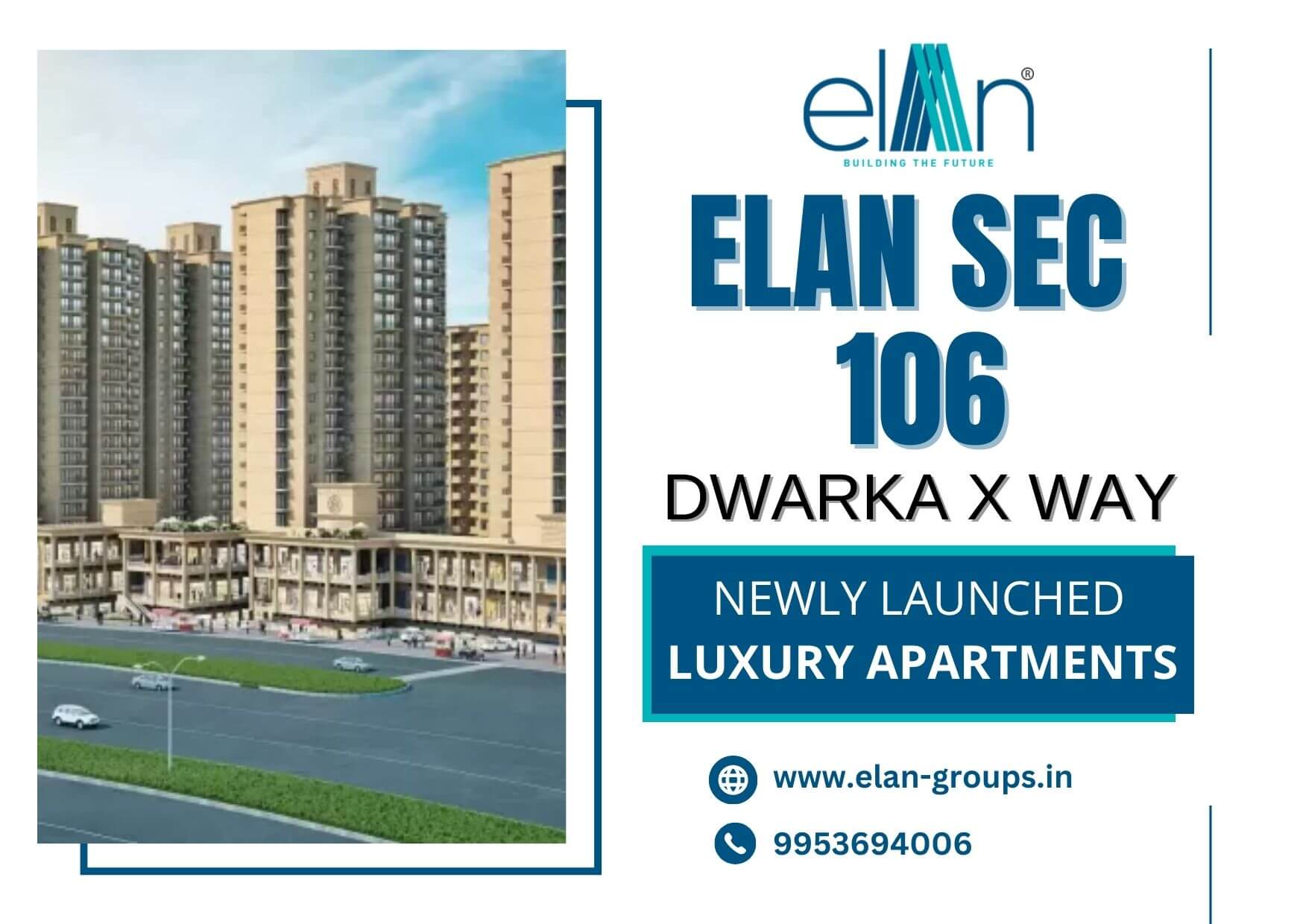 Elan 106 Residential Project Dwarka x way