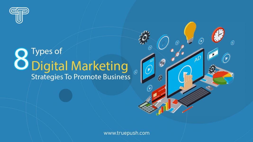 Digital Marketing Strategies To Promote Your Business