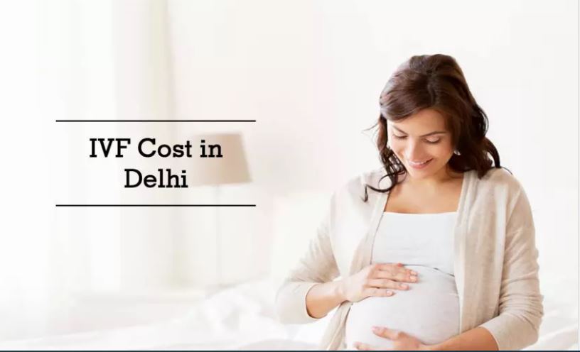 How Much Does IVF Cost in Delhi?