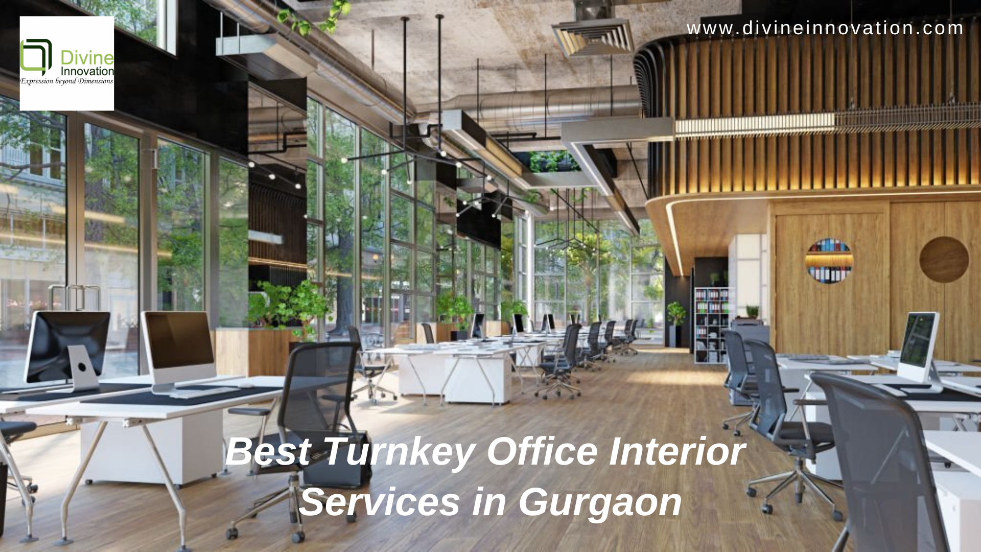 No. 1 Turnkey Interior Services in Gurgaon | Divine Innovation