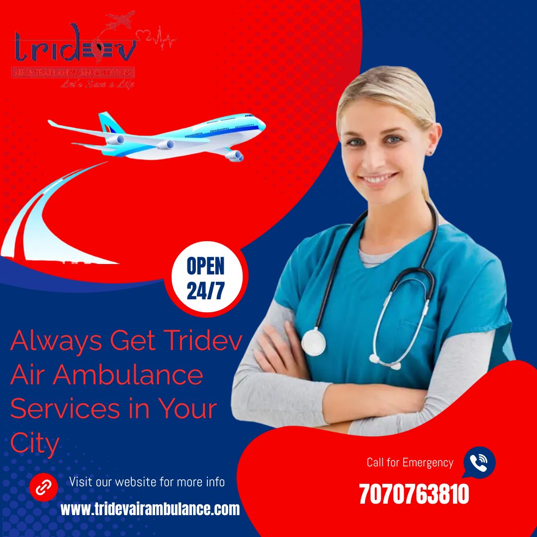 Round-The-Clock Medical Transportation by Tridev Air Ambulance Service in Guwahati