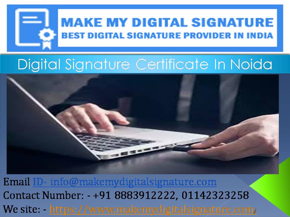 Digital Signature Agency In Noida