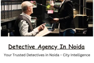 Top Detective Agency in Noida | City Intelligence