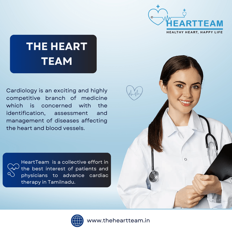 Heart Specialist in Chennai – The Heart Team