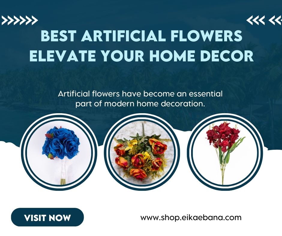 Buy Artificial Flowers for Home Decoration at Unbeatable Prices