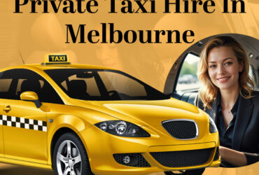 Private Taxi Hire in Melbourne